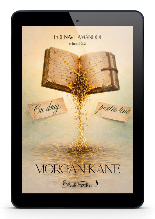 Cu drag, pentru tine - vol. 2.5 seria Bolnavi Amânoi (ebook)